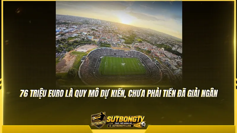 76 triệu euro là quy mô dự kiến, chưa phải tiền đã giải ngân 76 triệu euro là quy mô dự kiến, chưa phải tiền đã giải ngân